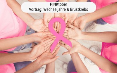 PINKtober: Vortrag Wechseljahre und Brustkrebs